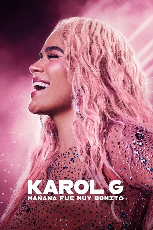 Karol G: Tomorrow Will Be Beautiful poster