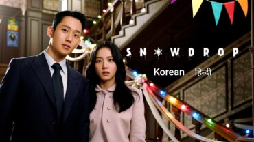 Snowdrop (2022) S01 Hindi Dubbed Google Drive Download