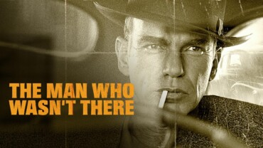 The Man Who Wasn't There (2001)
